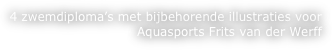 4 zwemdiploma’s met bijbehorende illustraties voor Aquasports Frits van der Werff