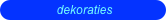  dekoraties