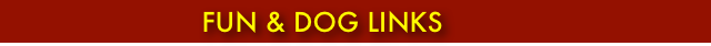                        FUN & DOG LINKS