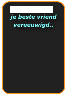 Honden galerie
je beste vriend vereeuwigd..